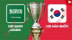 Nhận định bóng đá U20 Saudi Arabia vs U20 Hàn Quốc, 15h15 ngày 26/2: Lần thứ 18 cho Hàn Quốc?